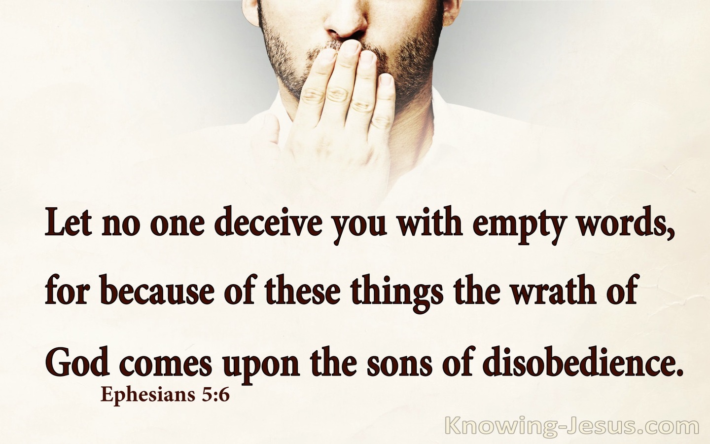 Ephesians 5:6 Do Not Be Deceived With Empty Words (beige)